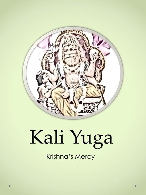 Title details for Kali Yuga by Krishna's Mercy - Available